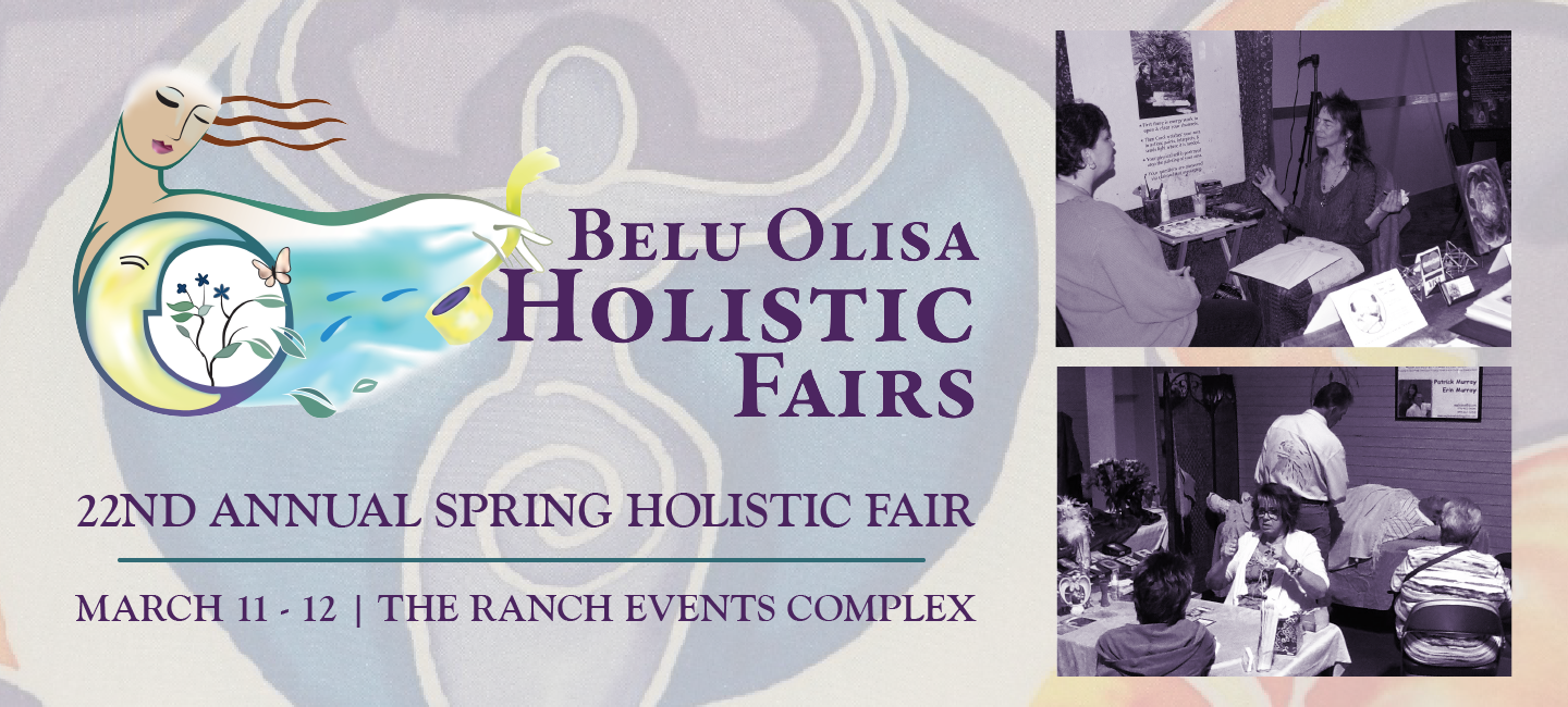 22nd Annual Spring Holistic Fair The Ranch Events Complex, Loveland